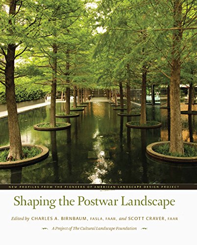 Shaping the Postwar Landscape : New Profiles from the Pioneers of the American L [Hardcover]