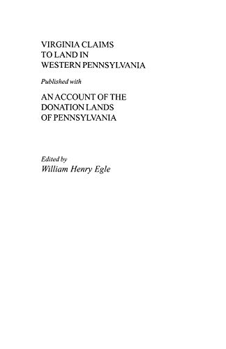 Virginia Claims To Land In Western Pennsylvania Published With An Account Of The [Paperback]