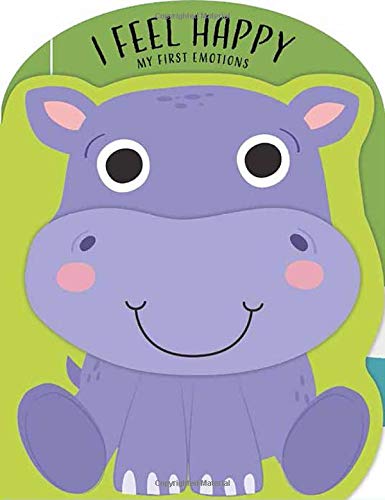 I Feel Happy [Board book]