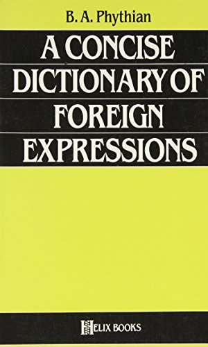 A Concise Dictionary of Foreign Expressions (A Helix books) [Paperback]