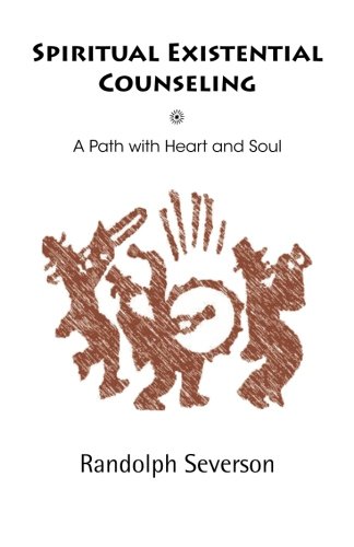 Spiritual Existential Counseling  A Path ith Heart and Soul [Paperback]