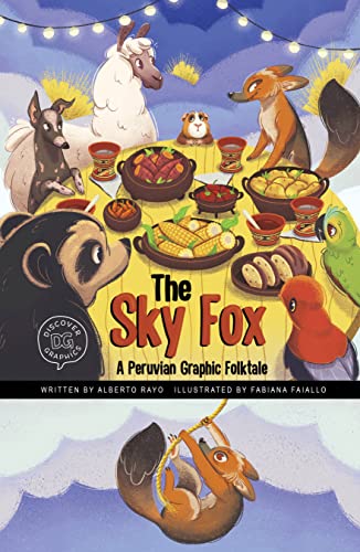 The Sky Fox: A Peruvian Graphic Folktale [Pap