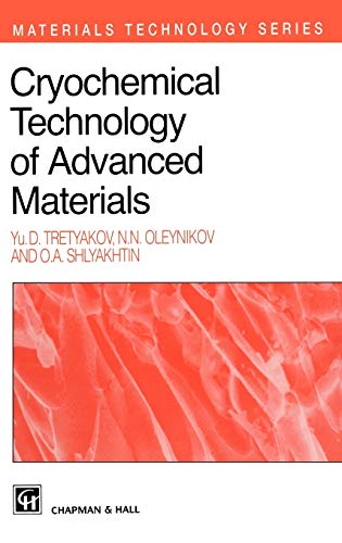 Cryochemical Technology of Advanced Materials [Hardcover]