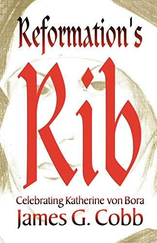 Reformation's Rib [Perfect Paperback]