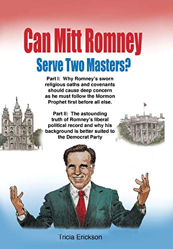 Can Mitt Romney Serve To Masters The Mormon Church Versus The Office Of The P [Hardcover]