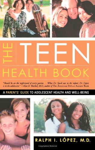 Teen Health Book A Parent's Guide to Adolescent Health and Well Being [Paperback]