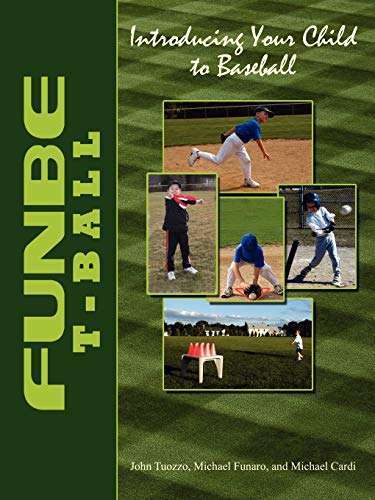 Funbe T-Ball Introducing Your Child To Baseball [Paperback]