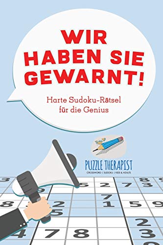 Wir Haben Sie Gewarnt Harte Sudoku-Ratsel Fur Die Genius [Paperback]