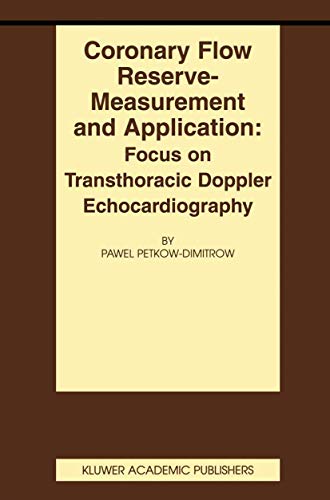 Coronary flow reserve - measurement and application: Focus on transthoracic Dopp [Hardcover]