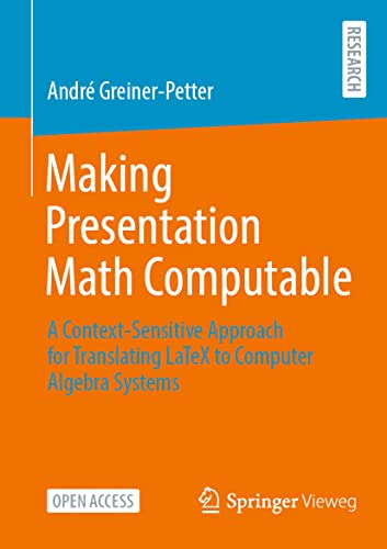 Making Presentation Math Computable: A Context-Sensitive Approach for Translatin [Paperback]