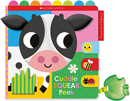 Cuddle Squeak Peek Cloth Book: Scholastic Early Learners (Touch and Explore) [Novelty book]