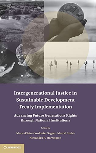 Intergenerational Justice in Sustainable Development Treaty Implementation Adva [Hardcover]