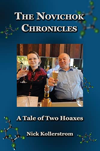 Novichok Chronicles, The Skripal And Navalny Hoaxes Compared