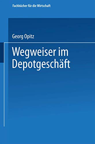 Wegweiser im Depotgeschft [Paperback]