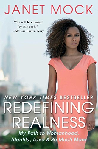 Redefining Realness: My Path to Womanhood, Identity, Love & So Much More [Paperback]