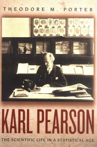 Karl Pearson The Scientific Life in a Statistical Age [Paperback]