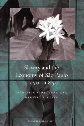 Slavery and the Economy of So Paulo, 1750-1850 [Hardcover]