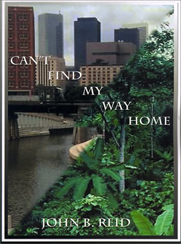 Can't Find My Way Home [Paperback]