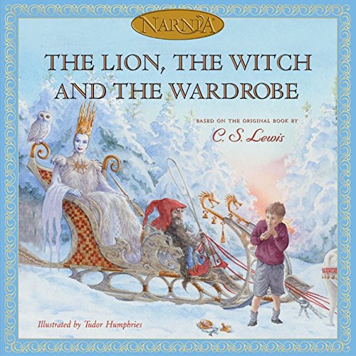 The Lion, the Witch and the Wardrobe (picture book edition) [Hardcover]