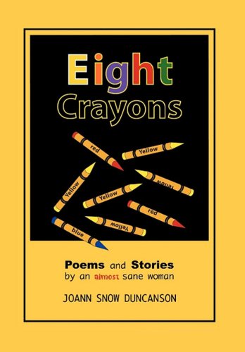 Eight Crayons  Poems and Stories [Hardcover]