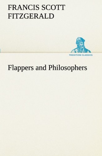 Flappers And Philosophers (tredition Classics) [Paperback]