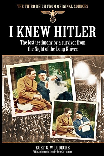 I Kne Hitler (third Reich From Original Sources) [Paperback]