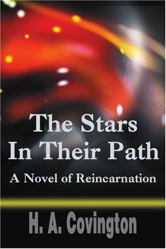 The Stars In Their Path A Novel Of Reincarnation [Paperback]