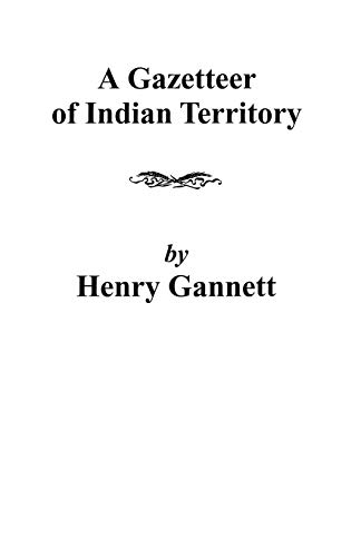 A Gazetteer Of Indian Territory [Paperback]