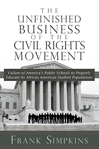 The Unfinished Business Of The Civil Rights Movement [Paperback]