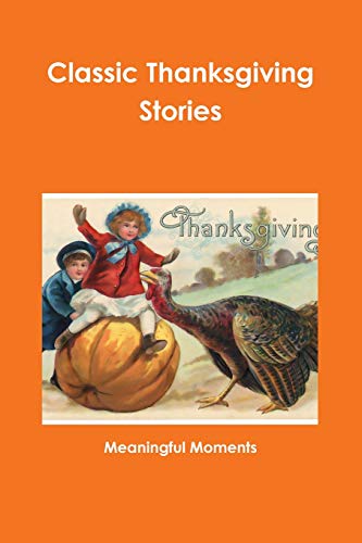 Classic Thanksgiving Stories [Paperback]