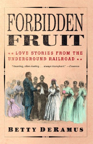 Forbidden Fruit Love Stories from the Underground Railroad [Paperback]