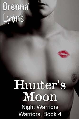 Hunter's Moon (night Warriors, Warrior) (volume 4) [Paperback]