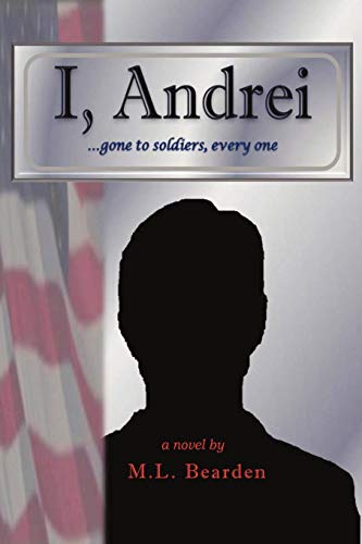 I, Andrei  Gone to Soldiers, Every One... [Paperback]