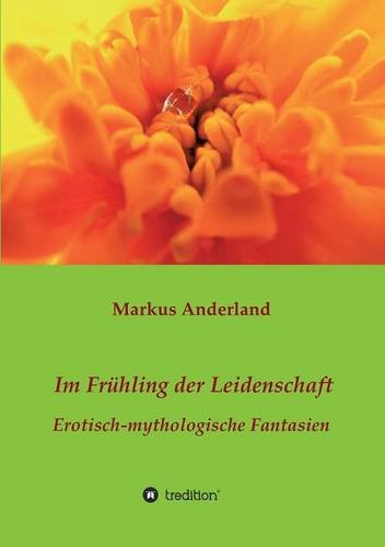 Im Frhling Der Leidenschaft (german Edition) [Paperback]