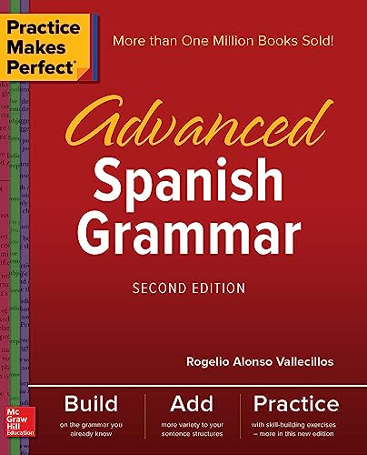 Practice Makes Perfect: Advanced Spanish Grammar, Second Edition [Paperback]