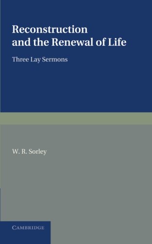 Reconstruction and the Reneal of Life Three Lay Sermons [Paperback]