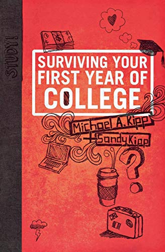 Surviving Your First Year of College [Paperback]