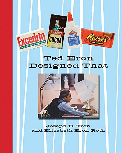 Ted Eron Designed That [Hardcover]