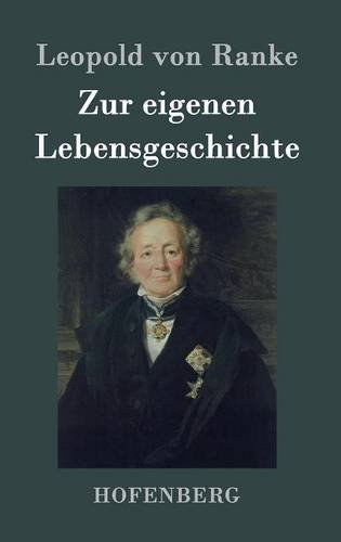 Zur Eigenen Lebensgeschichte (german Edition) [Hardcover]