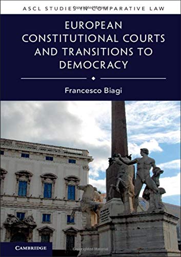 European Constitutional Courts and Transitions to Democracy [Hardcover]