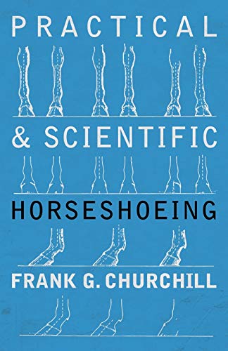 Practical and Scientific Horseshoeing [Paperback]