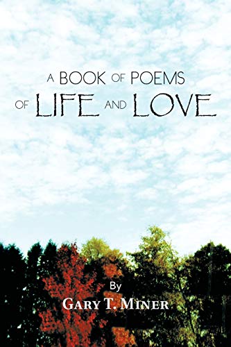 A Book Of Poems Of Life And Love [Paperback]