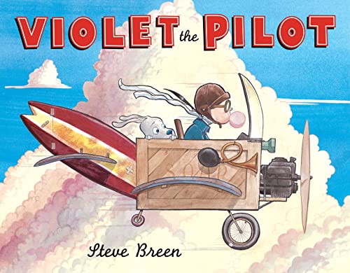 Violet the Pilot [Hardcover]