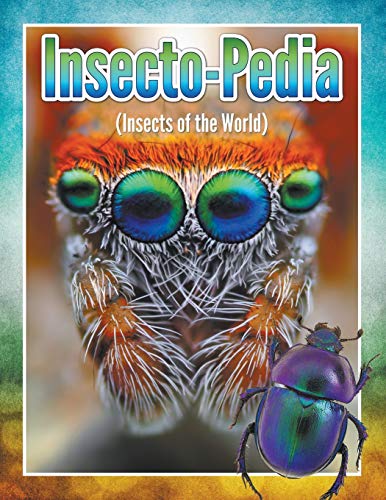 Insecto-Pedia (Insects of the World) [Paperback]