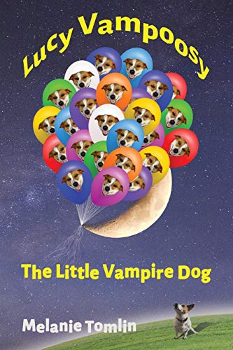 Lucy Vampoosy The Little Vampire Dog [Paperback]