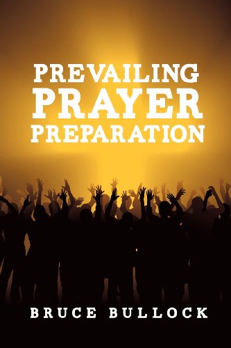 Prevailing Prayer Preparation [Paperback]