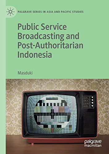 Public Service Broadcasting and Post-Authoritarian Indonesia [Paperback]