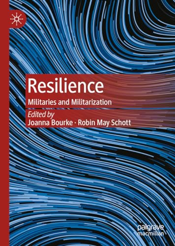 Resilience Militaries and Militarization [Hardcover]