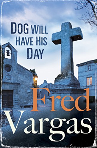 Dog Will Have His Day [Paperback]