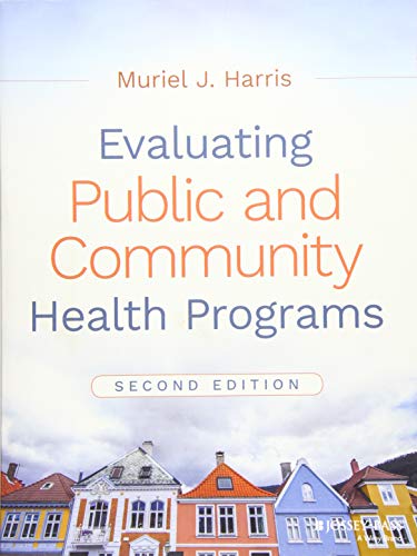 Evaluating Public and Community Health Programs [Paperback]